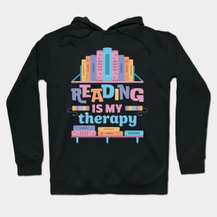 Reading Is My Therapy Hoodie